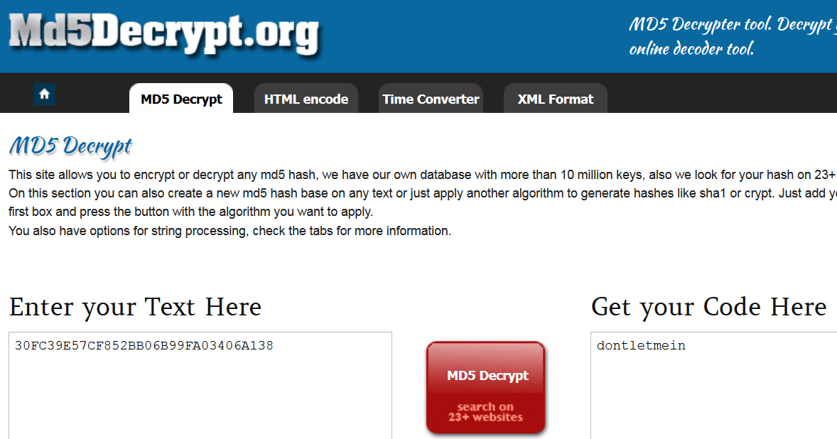 MD5Decrypt can recover composite passwords built from dictionary words, but it only accepts one hash at a time for analysis